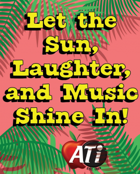 Let the Sun, Laughter, and Music Shine In