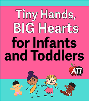 Tiny Hands, Big Hearts for Infants and Toddlers