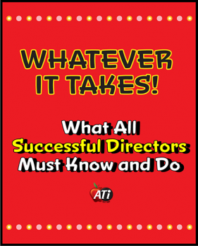 Whatever It Takes! What All Successful Directors Must Know and Do