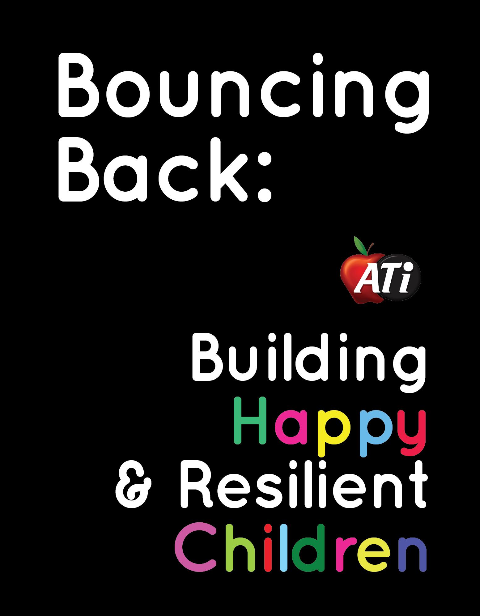 Image for Bouncing Back - Building Happy & Resilient Children Marty Appelbaum presents Bouncing Back - Building Happy & Resilient Children