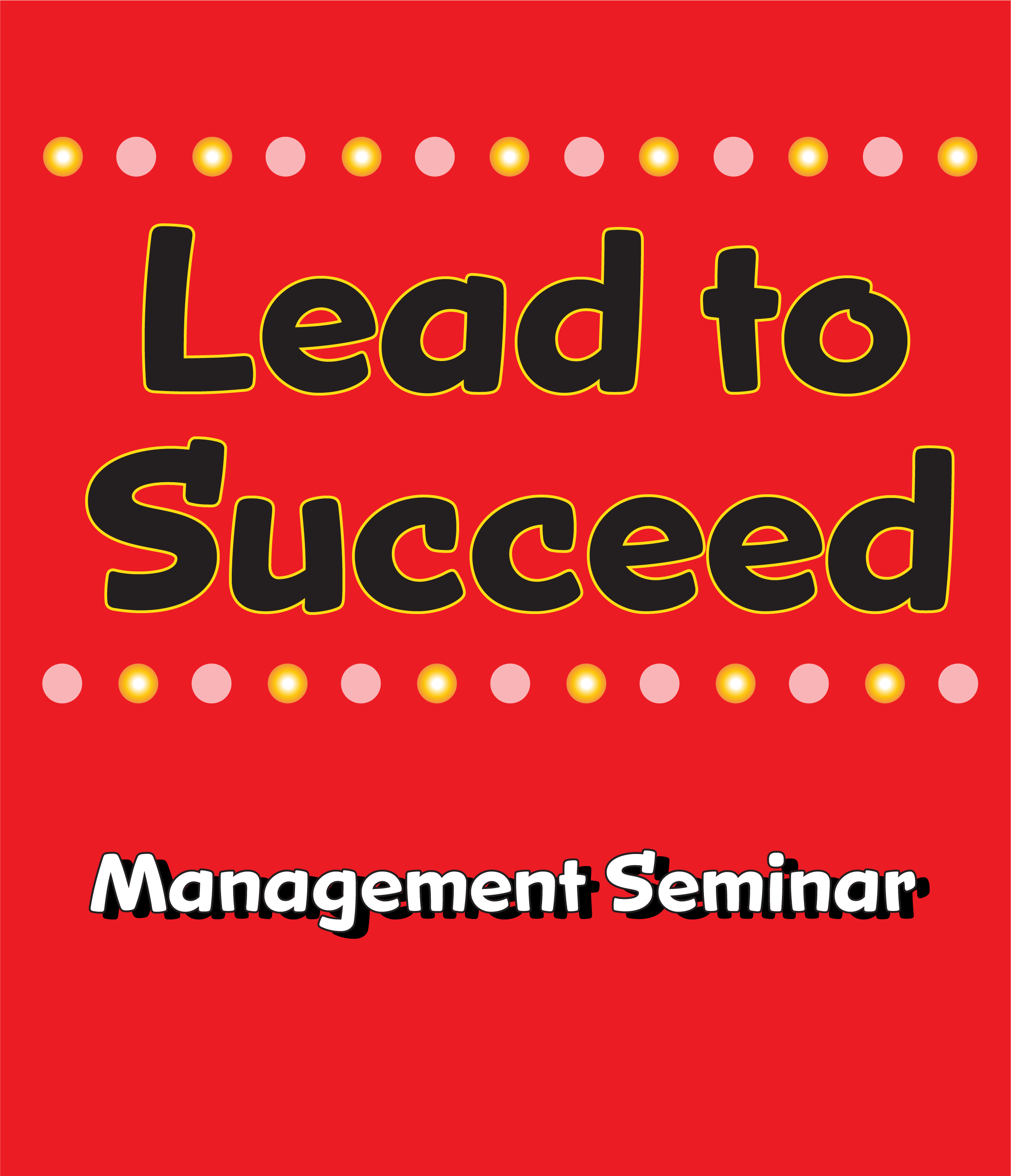 Image for Lead to Succeed; Power-Packed Strategies for Child Care Managers Marty Appelbaum presents Lead to Succeed; Power-Packed Strategies for Child Care Managers