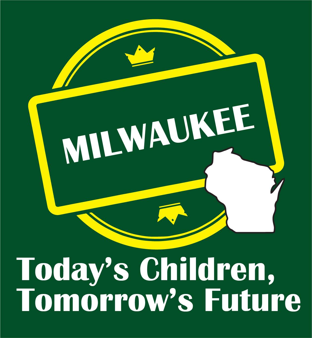 Image for Today's Children Tomorrow's Future - Milwaukee