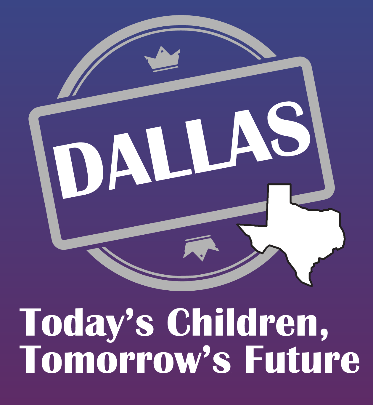 Image for Today's Children Tomorrow's Future - Dallas