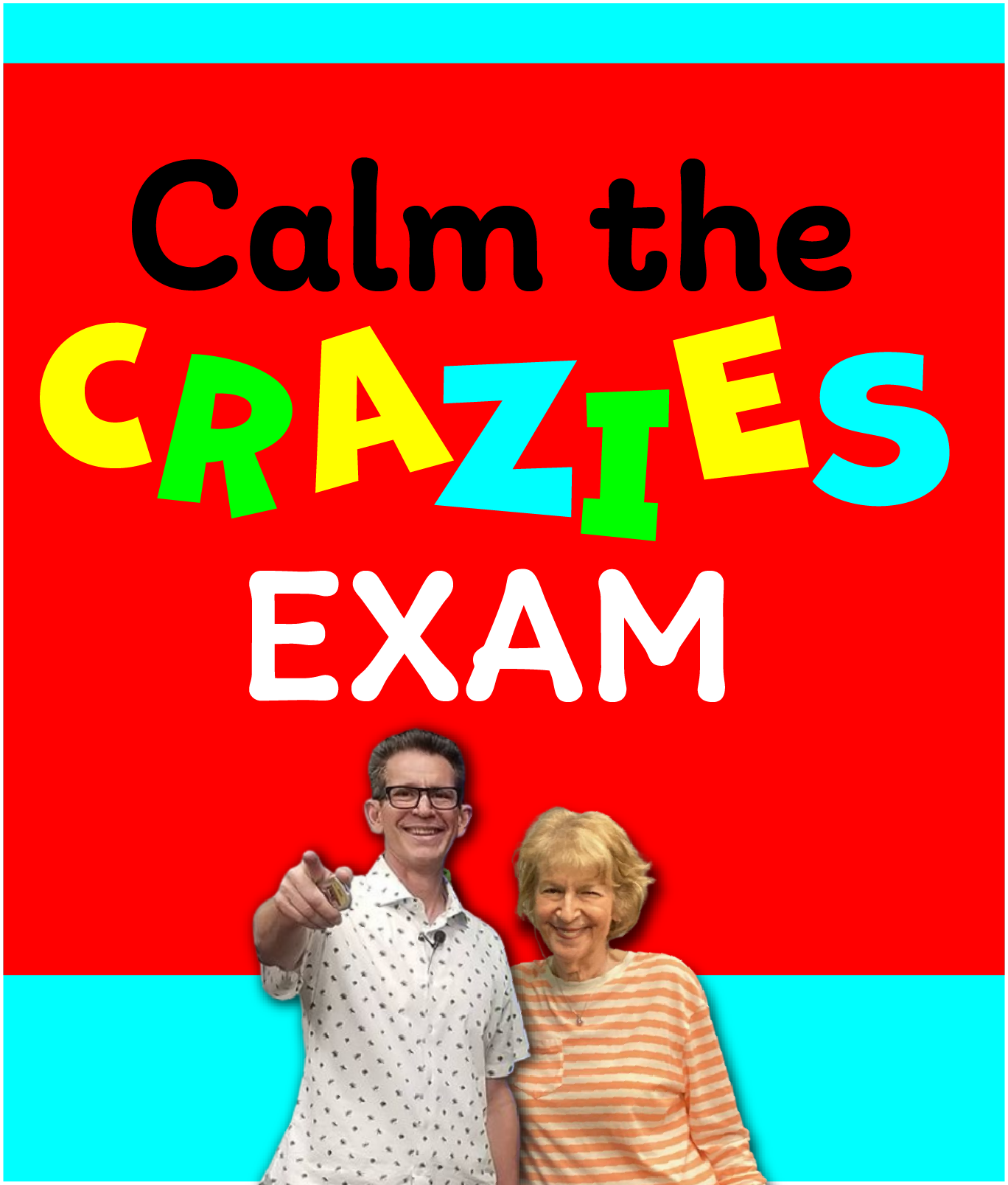 Image for Calm the Crazies EXAM