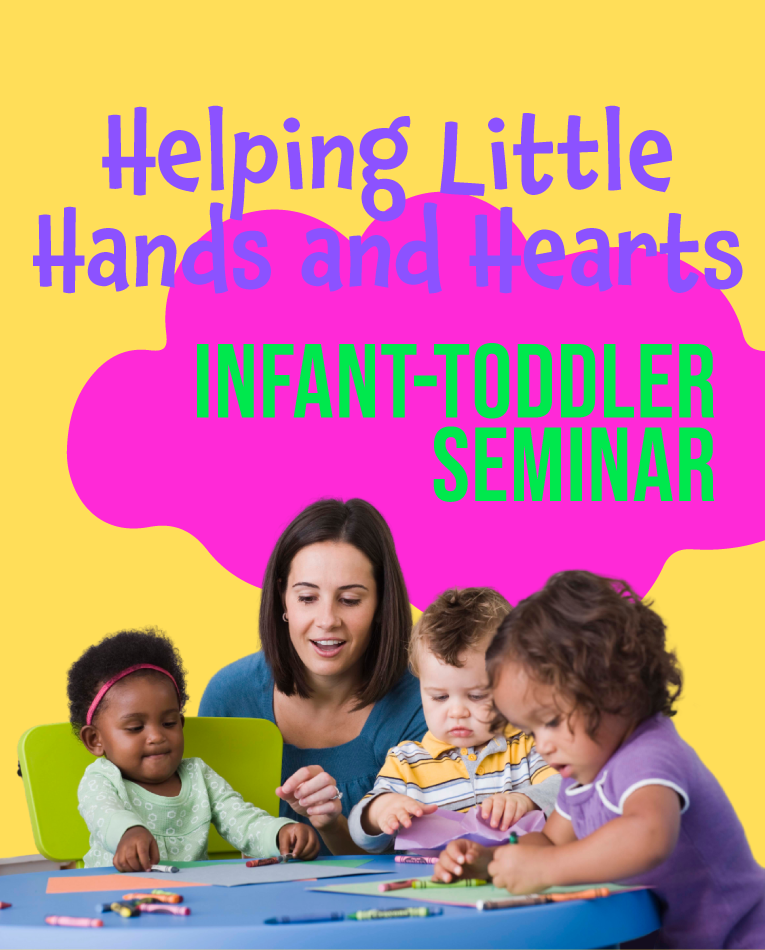 Image for Infant Toddler Seminar: Helping Little Hands and Hearts - ONLINE