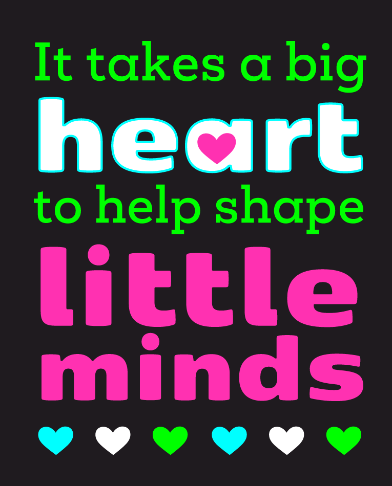 Image for It Takes a Big Heart to Help Shape Little Minds - ONLINE