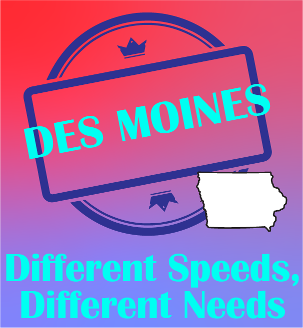 Image for Different Speeds / Different Needs - Des Moines