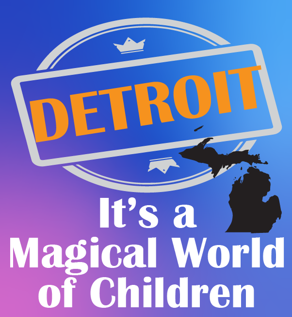 Image for It's a Magical World of Children - Detroit