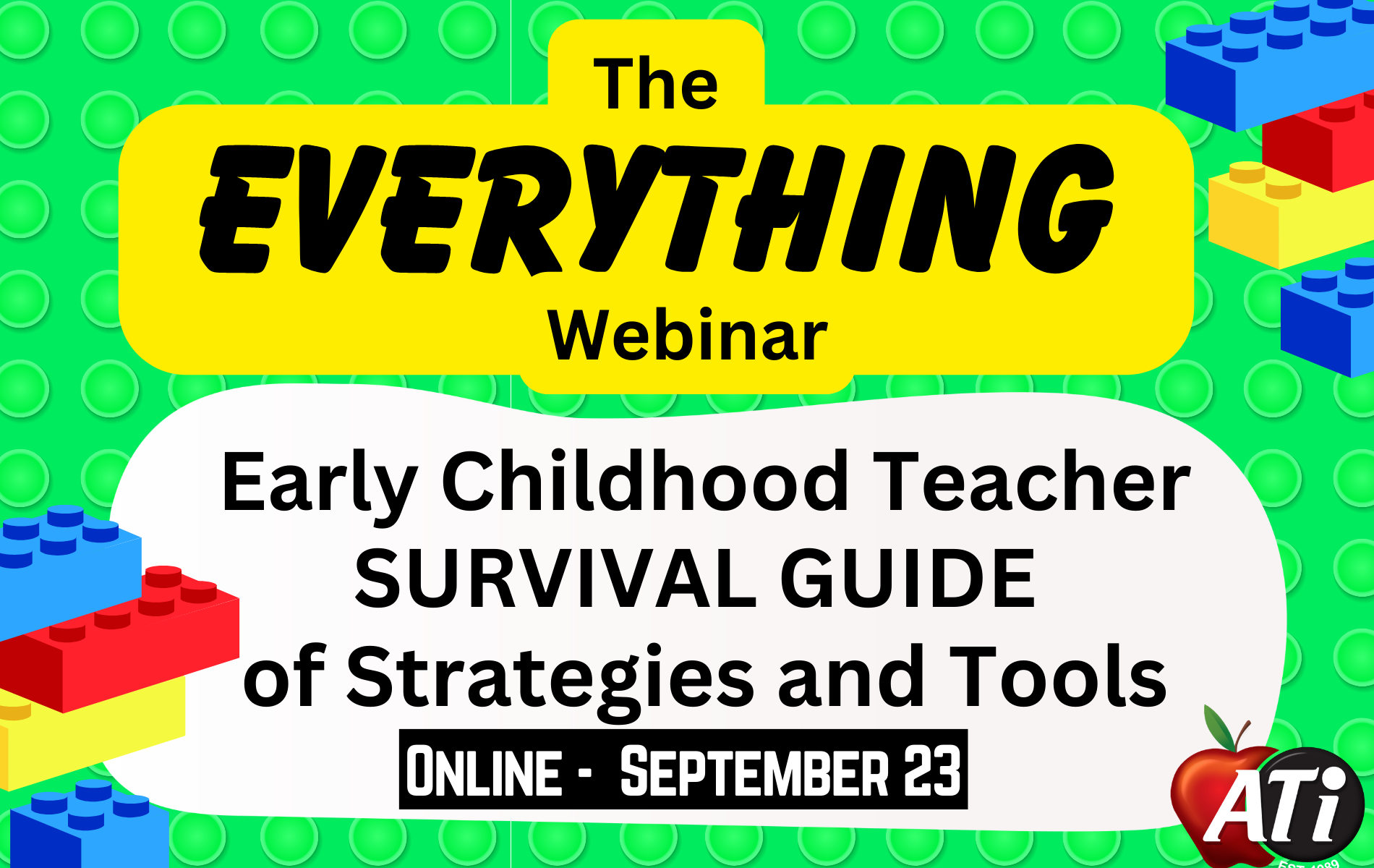 ATI's graphic The EVERYTHING Webinar Online Image for The EVERYTHING Webinar - Online