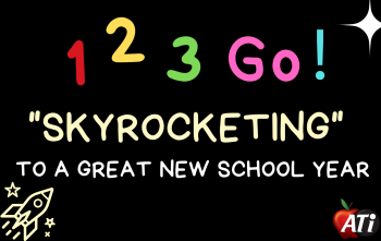 ATI's webinar graphic Image for 1 2 3 SkyRocketing to a Great New School Year