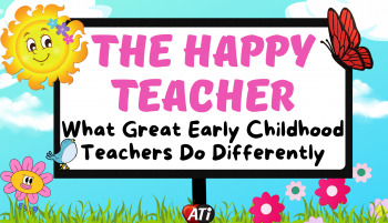 Image for The Happy Teacher - What Great Early Childhood Teachers Do Differently Marty Appelbaum presents The Happy Teacher - What Great Early Childhood Teachers Do Differently
