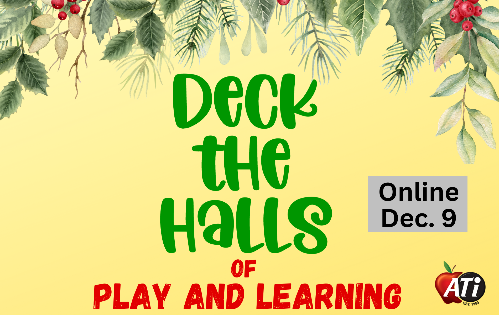 ATI's graphic Deck the Halls of Play and Learning online