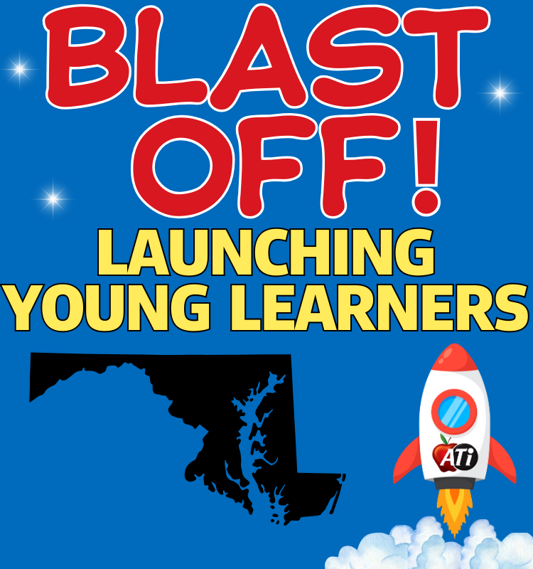 ATI's graphic Blast Off! Launching Young Learners - Baltimore ATI's Image for Blast Off! Launching Young Learners - Baltimore
