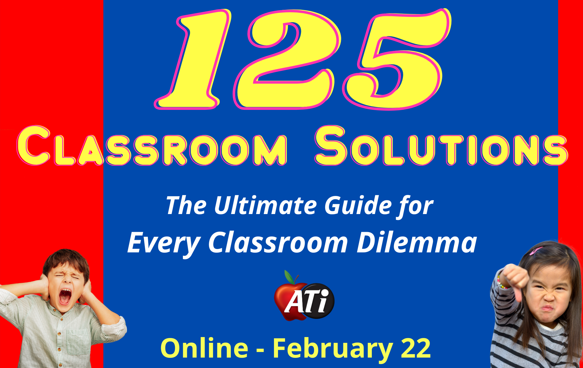 ATI's graphic 125 Classroom Solutions: The Ultimate Guide for Every Classroom Dilemma Image for : 125 Classroom Solutions: The Ultimate Guide for Every Classroom Dilemma